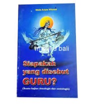 Image of SIAPAKAH YANG DISEBUT GURU ?