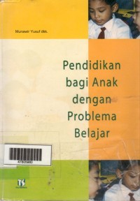 Image of PENDIDIKAN BAGI ANAK DENGAN PROBLEMA BELAJAR