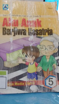 Image of AKU ANAK BERJIWA KESATRIA