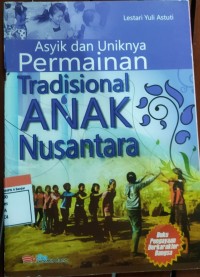 Image of asik dan uniknya permainan tradisional anak nusantara