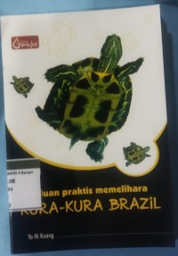 Image of Panduan Praktis Memelihara Kura-kura Brazil