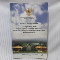 Image of Panduan Pemasyarakatan Undang-Undang Dasar Negara Republik Indonesia Tahun 1945 dan Ketetapan MPR RI